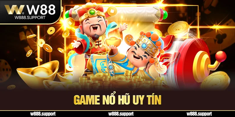 game nổ hũ uy tín