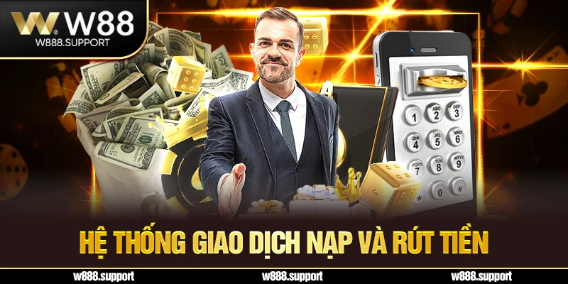 Hệ thống giao dịch nạp và rút tiền